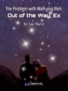 Cover The Problem with Marrying Rich: Out of the Way, Ex